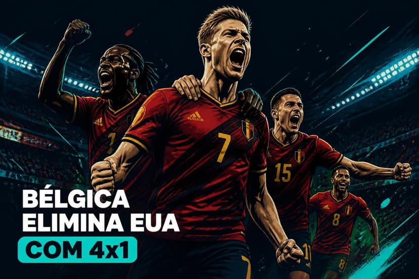 Bélgica elimina EUA nas oitavas com vitória de 4x1