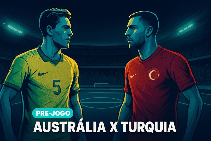 Austrália x Turquia: Pré-jogo da Copa do Mundo 2026